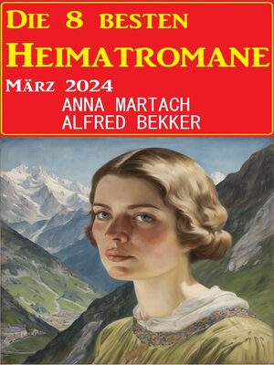 cover image of Die 8 besten Heimatromane März 2024